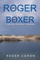 Roger the Boxer 1398435619 Book Cover