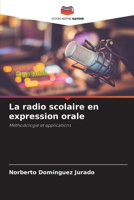 La radio scolaire en expression orale (French Edition) 620785442X Book Cover