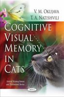 Cognitive Visual Memory in Cats 1616682930 Book Cover