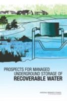 Prospects for Managed Underground Storage of Recoverable Water 0309114381 Book Cover