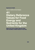 Dietary Reference Values of Food Energy and Nutrients for the United Kingdom 1991: COMA Report of the Panel on Dietary Reference Values of the Committee on Medical Aspects of Food Policy B0FQQMJZNT Book Cover