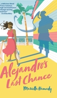 Alejandro's Last Chance 1950659720 Book Cover