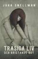 Trasiga liv och bristande bot 9188667030 Book Cover