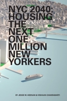 NYC 2040: Housing the Next One Million New Yorkers 1883584884 Book Cover