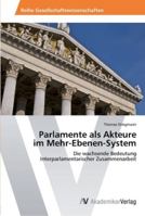 Parlamente als Akteure im Mehr-Ebenen-System 3639438949 Book Cover