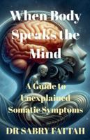 When Body Speaks the Mind B0G548YT5C Book Cover