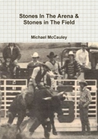 Stones In The Arena & Stones in The Field 1300850337 Book Cover