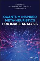 Quantum Inspired Meta-Heuristics for Image Analysis 1119488753 Book Cover