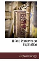 A Few Remarks on Inspiration 1117884708 Book Cover