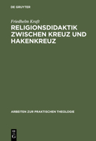 Religionsdidaktik Zwischen Kreuz Und Hakenkreuz 3110149818 Book Cover