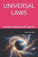 UNIVERSAL LAWS: Creation's Pathway to Prosperity B0G3PJ16L3 Book Cover