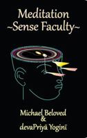 Meditation Sense Faculty 0990372065 Book Cover