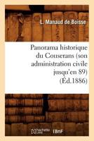 Panorama historique du Couserans (son administration civile jusqu'en 89) , (Éd.1886) (Histoire) 2012760953 Book Cover