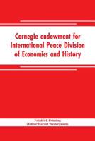 Carnegie endowment for International Peace Division of Economics and History John Bates Clark, Director; Epidemics resulting from wars 935370488X Book Cover