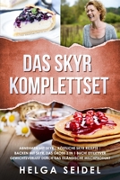 Das Skyr Komplettset: Abnehmen mit Skyr - K�stliche Skyr Rezepte - Backen mit Skyr. Das gro�e 3 in 1 Buch! Effektiver Gewichtsverlust durch das isl�ndische Milchprodukt 1689789182 Book Cover