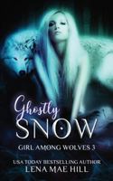 Ghostly Snow: A Dark Fairytale Adaptation 1945780495 Book Cover