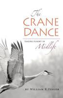 The Crane Dance: Taking Flight in Midlife 0996587519 Book Cover