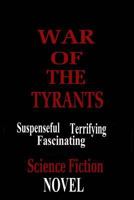 War of theTyrants 1469925001 Book Cover