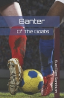 Banter of the Goats 1098832752 Book Cover