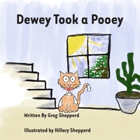 Dewey Took a Pooey B0922ZQ3RQ Book Cover
