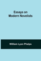 Essays on Modern Novelists 1910 [Hardcover] 1512201014 Book Cover
