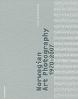 Norwegian Art Photography: 1970-2007 3897900211 Book Cover