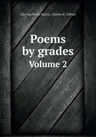 Poems by Grades Volume 2 1346782814 Book Cover
