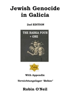 Jewish Genocide in Galicia 2nd Ed 1326527606 Book Cover