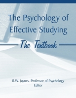 The Psychology of Effective Studying: The Textbook 0787297852 Book Cover
