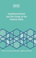 Supplementation and the Study of the Hebrew Bible (Brown Judaic Studies 361) 194652705X Book Cover