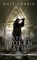 Days of Broken Oaths 1946686263 Book Cover