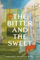 The Bitter and The Sweet 1685131875 Book Cover