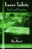Laser Safety Made Easy (Optical Science and Engineering) 1420068547 Book Cover