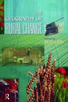 The Geography of Rural Change 0582277248 Book Cover