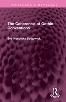 The Coherence of Gothic Conventions (University Paperback, No 930) 0416014119 Book Cover