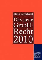 Das Neue Gmbh-Recht 2010 3867412227 Book Cover