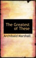 The Greatest of These 1163118095 Book Cover