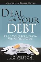Deal with Your Debt: Free Yourself from What You Owe 0133249263 Book Cover