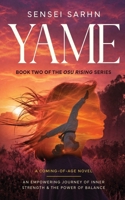 YAME: A Coming-of-Age Novel - An Empowering Journey of Inner Strength & The Power of Balance 1763631249 Book Cover