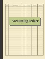 Accounting Ledger: Simple Ledger - Cash Book Accounts Bookkeeping Journal for Small Business - 120 pages, 8.5 x 11 - Log & Track & Record Debits & Credits 1079573178 Book Cover