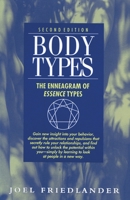 Body Types: The Enneagram of Essence Types 0936385251 Book Cover