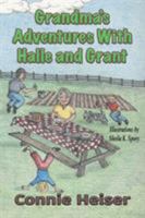 Grandma's Adventures with Halle and Grant 1616337559 Book Cover