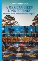 A Mexican Girl´s Long Journey 1623751462 Book Cover