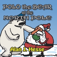 Polo the Bear at the North Pole 9942406972 Book Cover