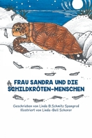 Frau Sandra und die Schildkr�ten-Menschen 1733915532 Book Cover
