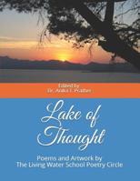 Lake of Thought: Poems and Artwork by The Living Water School Poetry Circle 1080945644 Book Cover