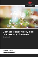 Climate seasonality and respiratory diseases 6208014166 Book Cover