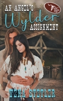 An Angel's Wylder Assignment 1509240055 Book Cover