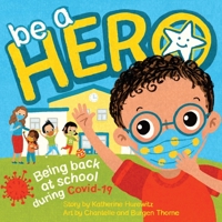 Be a Hero 1735379123 Book Cover