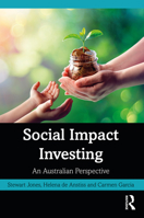 Social Impact Investing: An Australian Perspective 1032126531 Book Cover